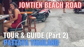 Jomtien Beach Road Tour (part 2) – Soi 7, Soi White House, Jomtien Night Market – Pattaya Thailand