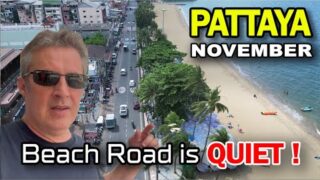 Pattaya Beach Road. Is This The Start of High Season? November in Thailand 🇹🇭